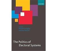 The Politics Of Electoral Systems