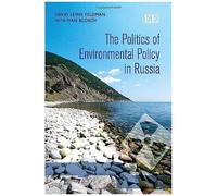 The Politics Of Environmental Policy In Russia