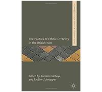 The Politics Of Ethnic Diversity In The British Isles
