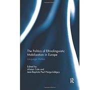 The Politics Of Ethnolinguistic Mobilization In Europe