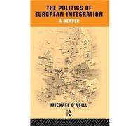 The Politics Of European Integration