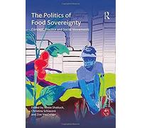 The Politics Of Food Sovereignty