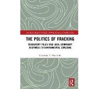 The Politics Of Fracking