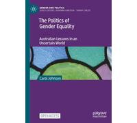 The Politics of Gender Equality: Australian Lessons in an Uncertain World