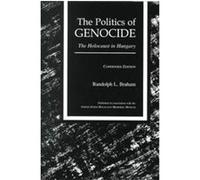 The Politics of Genocide Randolph L. Braham (Auteur)
