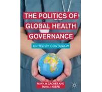 The Politics Of Global Health Governance