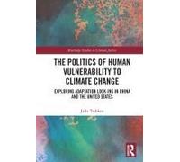 The Politics Of Human Vulnerability To Climate Change