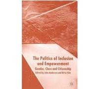 The Politics of Inclusion and Empowerment John Andersen (Auteur)