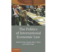 The Politics of International Economic Law - Cambridge University Press - Cambridge University Press - Livre en Anglais - Paperback Cambridge University PressCambridge University Press (Auteur)