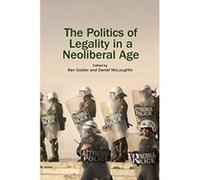 The Politics of Legality in a Neoliberal Age - [Version Originale] Inconnu (Auteur)