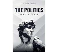 The Politics of Love
