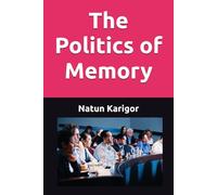 The Politics of Memory
