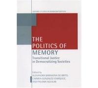 The Politics of Memory, Oxford Studies in Democratization