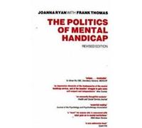 The Politics of Mental Handicap by Frank Thomas Frank Thomas, Joanna Ryan (Auteur)