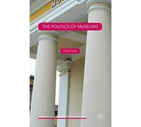 The Politics Of Museums
