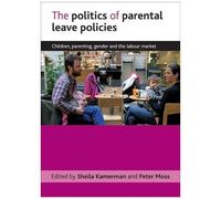 The Politics Of Parental Leave Policies