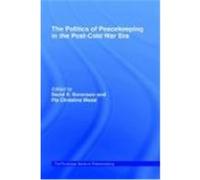 The Politics of Peacekeeping in the Post-Cold War Era Sorensen, David S. (Auteur)