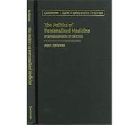 The Politics Of Personalised Medicine, Cambridge Studies in Society and the Life Sciences Adam Hedgecoe (Auteur)