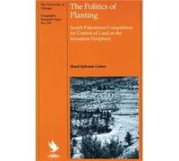 The Politics of Planting by Shaul Ephraim Cohen Paperback Book Shaul Ephraim Cohen (Auteur)