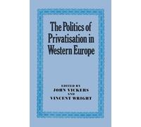 The Politics of Privatisation in Western Europe
