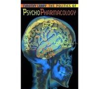 The Politics of Psychopharmacology by Timothy Leary Timothy Leary (Auteur)