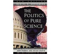 The Politics of Pure Science Daniel S. Greenberg (Auteur)