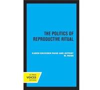 The Politics of Reproductive Ritual by Karen Ericksen Paige Paperback Book Karen Ericksen Paige (Auteur)
