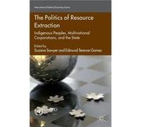 The Politics of Resource Extraction - Palgrave Macmillan - Palgrave Macmillan - Livre en Anglais - Paperback Palgrave MacmillanPalgrave Macmillan (Auteur)
