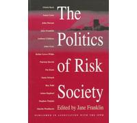 The Politics Of Risk Society