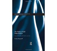 The Politics Of Self-Determination