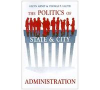 The Politics Of State And City Administration