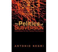 The Politics Of Subversion