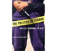The Politics of Terror, The Northeastern Series on Democratization and Political Development William J. Crotty (Auteur)