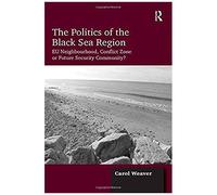 The Politics Of The Black Sea Region