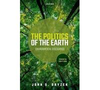 The Politics of the Earth: Environmental Discourses