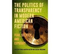 The Politics Of Transparency In Modern American Fiction
