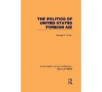 The Politics Of United States Foreign Aid