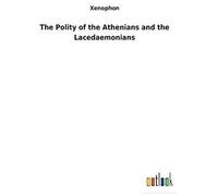 The Polity Of The Athenians And The Lacedaemonians