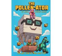 The Pollen-ator Parts 1 & 2: An Unofficial Minecraft-Inspired Adventure