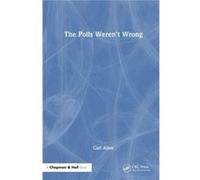 The Polls Werent Wrong - Carl Allen - Taylor amp Francis Ltd - Livre en Anglais - Hardback Carl AllenCarl Allen (Auteur)