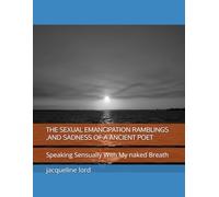 THE POLYSEXUAL ANCIENT POET: Speaking Sensually With My naked Breath