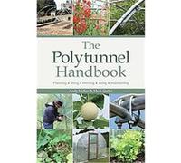 The Polytunnel Handbook Andy Mckee, Mark Gatter (Auteur)