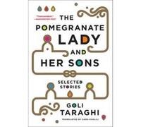 The Pomegranate Lady and Her Sons - [Version Originale] Goli Taraghi (Auteur)