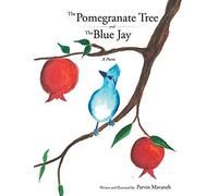 The Pomegranate Tree And The Blue Jay