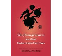 The Pomegranates and Other Modern Italian Fairy Tales