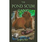 The Pond Scum Gang