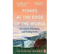 The Ponies At The Edge Of The World: A story of hope and belonging in Shetland