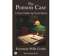 The Ponson Case: A Classic Golden Age Puzzle Mystery
