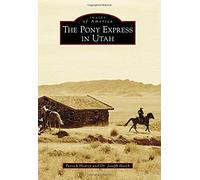 The Pony Express In Utah