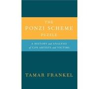The Ponzi Scheme Puzzle by Frankel Tamar Professor of Law Professor of Law Boston University School of Law Hardcover Book Frankel Tamar Professor of Law Professor of Law Boston University School of La
